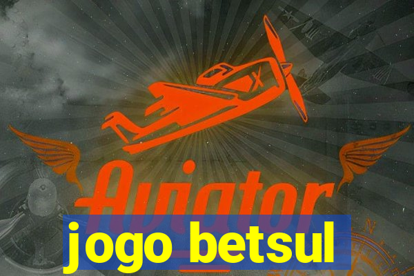 jogo betsul